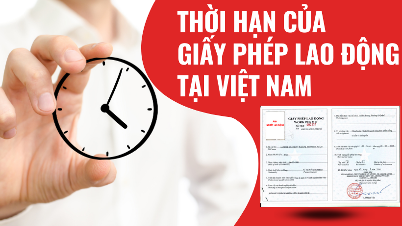 Thời hạn của giấy phép lao động tại Việt Nam